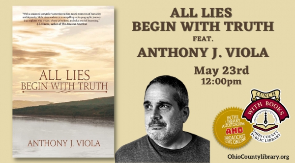 LUNCH WITH BOOKS: All Lies Begin with Truth with author Anthony Viola