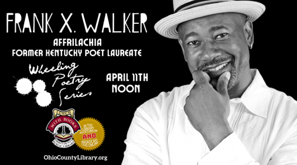 LUNCH WITH BOOKS: Wheeling Poetry Series Presents Frank X. Walker
