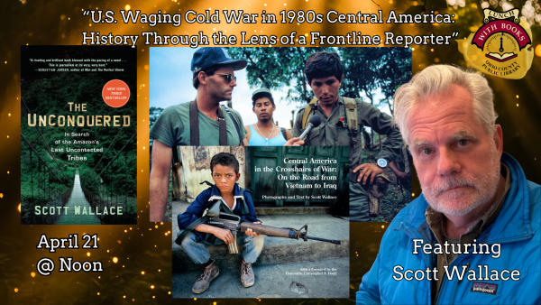 U.S. Waging Cold War in 1980s Central America: History Through the Lens of a Frontline Reporter