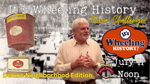 Lunch With Books: It's Wheeling History Trivia Challenge - Deluxe Neighborhood Edition!