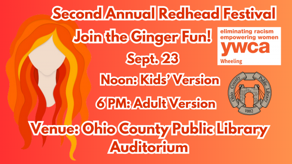 Special Program: 2nd Annual Redhead Festival with Wheeling YWCA -Grown-Up Version
