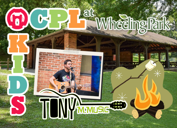 TONIGHT AT OCPL KIDS: Campfire Fun Night with Tony M Music at Wheeling Park 
