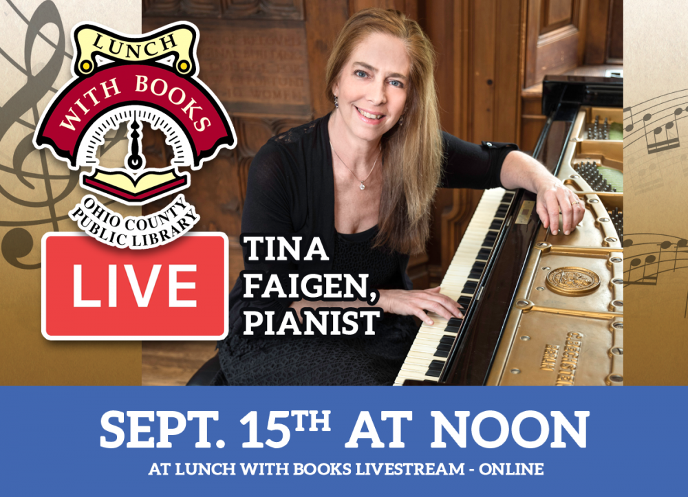 LUNCH WITH BOOKS LIVESTREAM: Piano for the Spirit - Tina Faigen plays Classics at Home