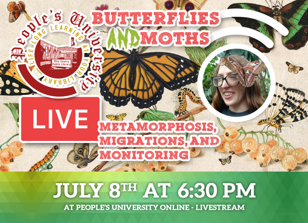 People's University, Bugs and People, CLASS 7: Butterflies and Moths: Metamorphosis, Migrations, and Monitoring