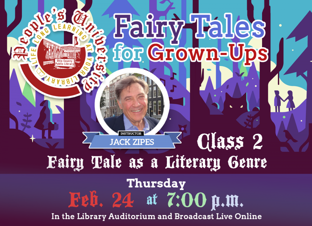 PEOPLE'S UNIVERSITY: Fairy Tales for Grown-Ups - Class 2: Toward a Theory of the Fairy Tale as a Literary Genre