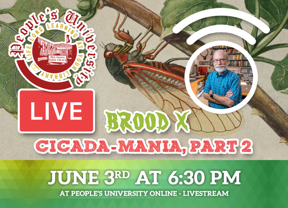 PEOPLE'S UNIVERSITY LIVESTREAM: Bugs & People - Brood X: Cicada-Mania, Part 2