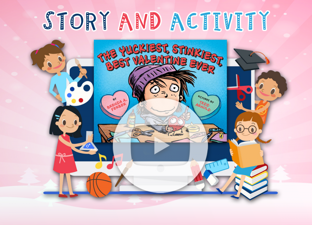 OCPL KIDS ONLINE: Activity and Story - The Yuckiest, Stinkiest, Best Valentine Ever