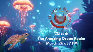 People's U., Marine Biology, Class 6: The Amazing Ocean Realm