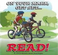 2016 Kids Summer Reading Program: On Your Marks, Get Set, Read..!