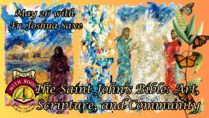 The Saint John Bible: Art, Scripture, and Community 