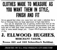 J. Ellwood Hughes, Tailor, Wheeling, W. Va., 1907 Advertisment