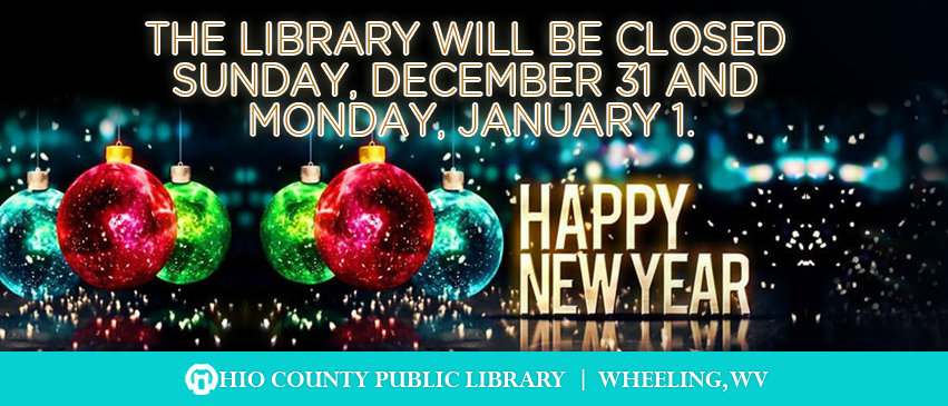 OCPL Closed New Year's Eve, Sunday, December 31 and New Year's Day, Monday, January 1.