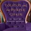 Tolstoy and the Purple Chair by Nina Sankovitch