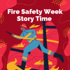 Fire Safety Week Story Time 