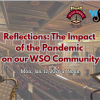 Reflections: The Impact of the Pandemic on our WSO Community