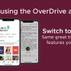 Still Using OverDrive App? Switch to Libby Today!