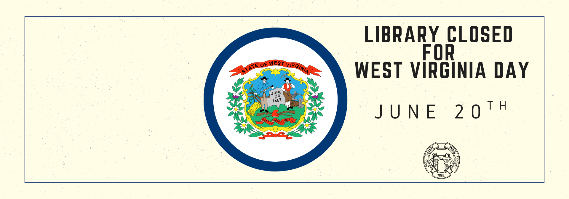 OCPL Closed in for West Virginia Day